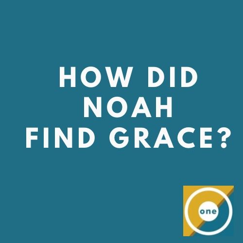 How Did Noah Find Grace? Examining God's Repentance in Genesis 6