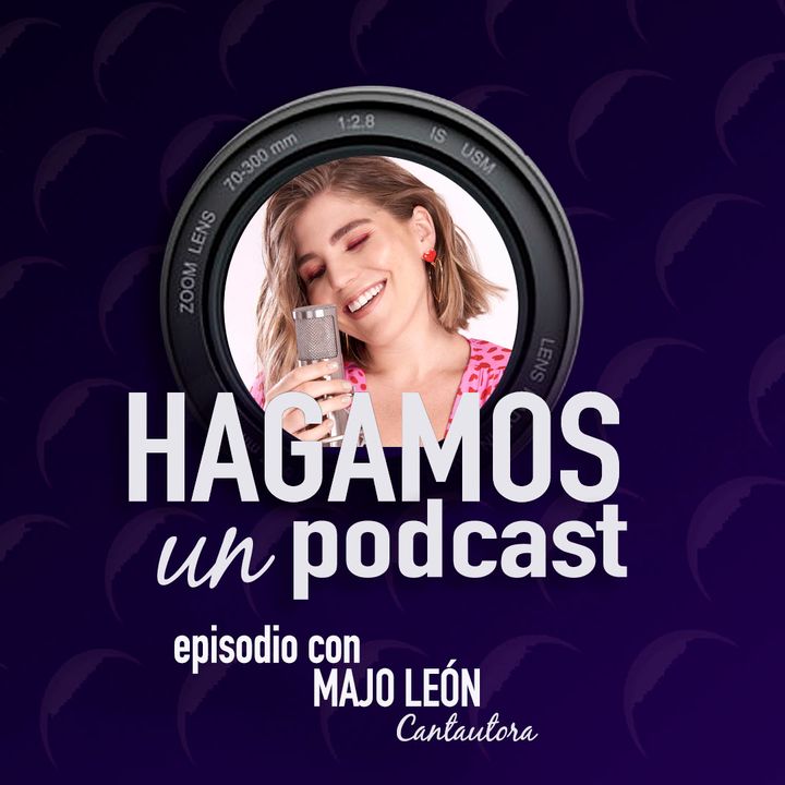 Episodio ||  19 || Majo León || Cantautora