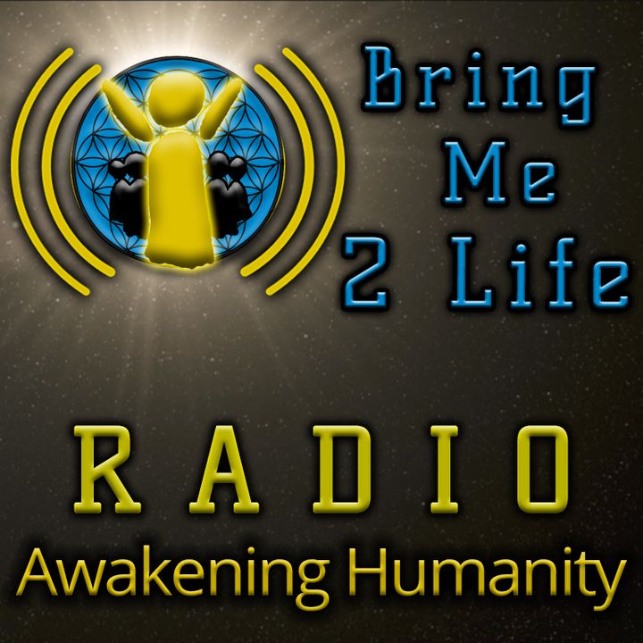 5 Hours of Conscious Music - Bring Me 2 Life Radio Oct. 1