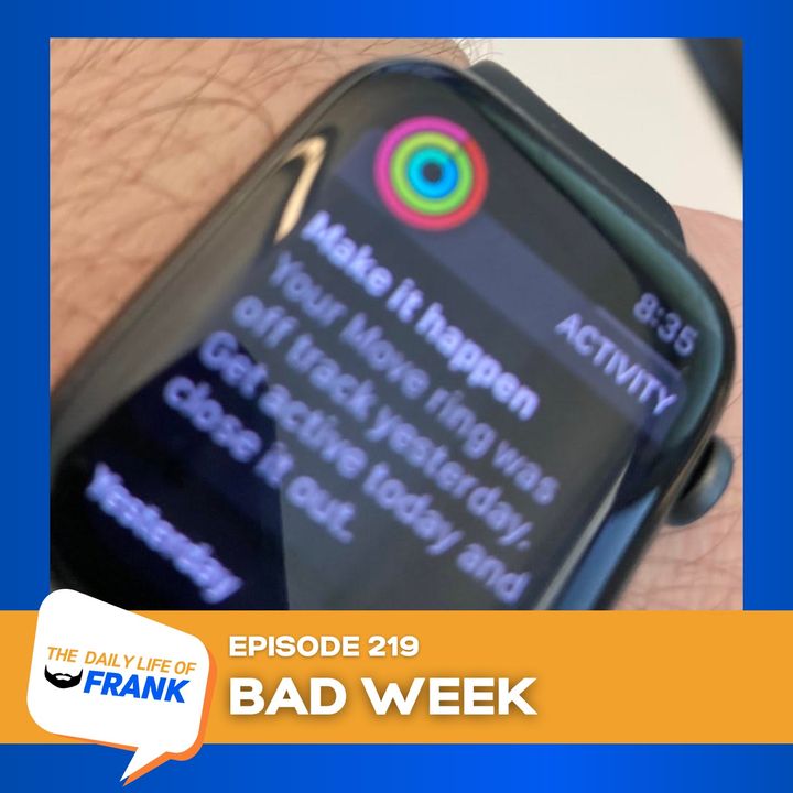 Episode 219: Bad Week