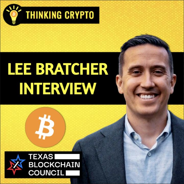 Lee Bratcher Interview - Texas Blockchain Council's Fight Against Elizabeth Warren's EIA Bitcoin Mining Survey