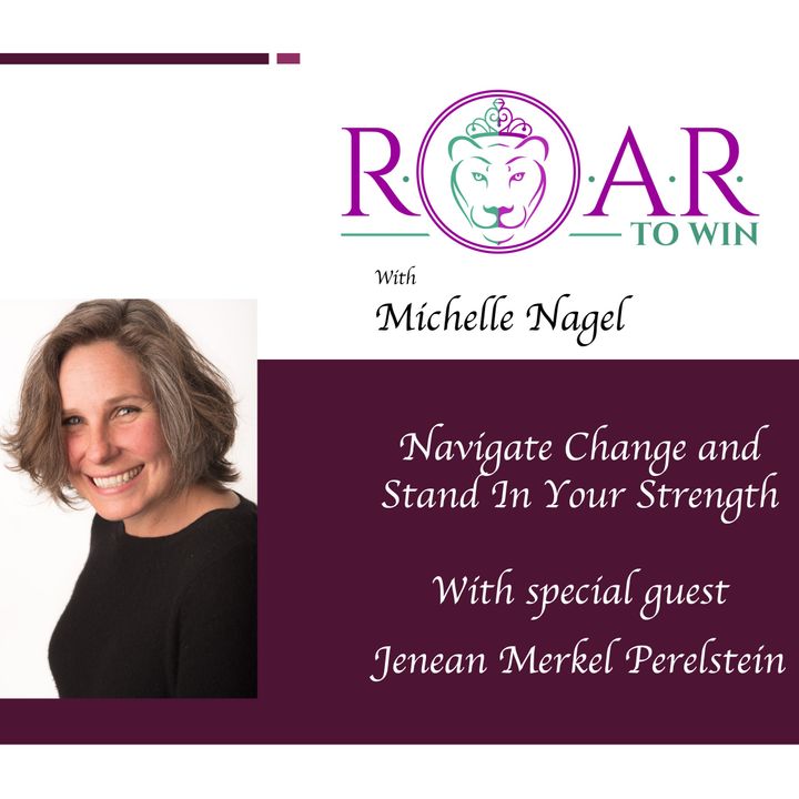 Navigate Change and Stand in Your Strength with Jenean Perelstein