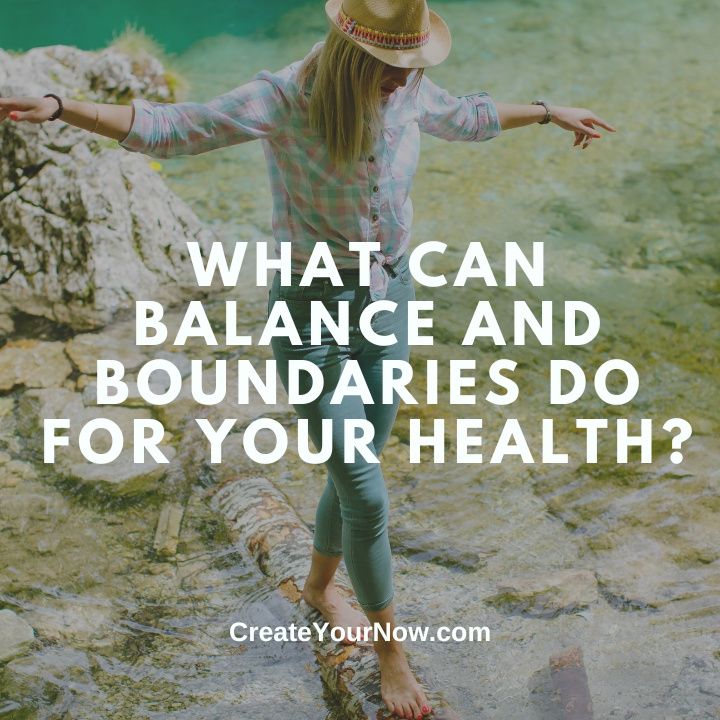 3139 What Can Balance and Boundaries Do for Your Health?