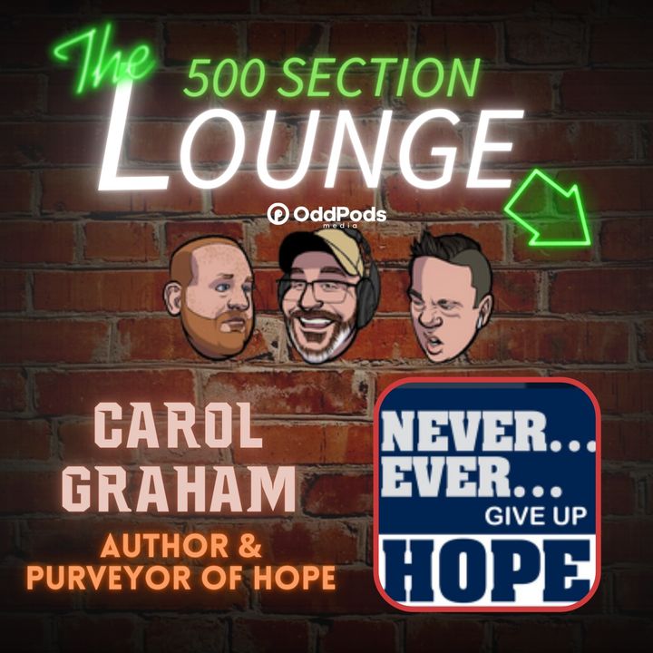 E115: Carol Graham Returns to Restore Hope in the Lounge!