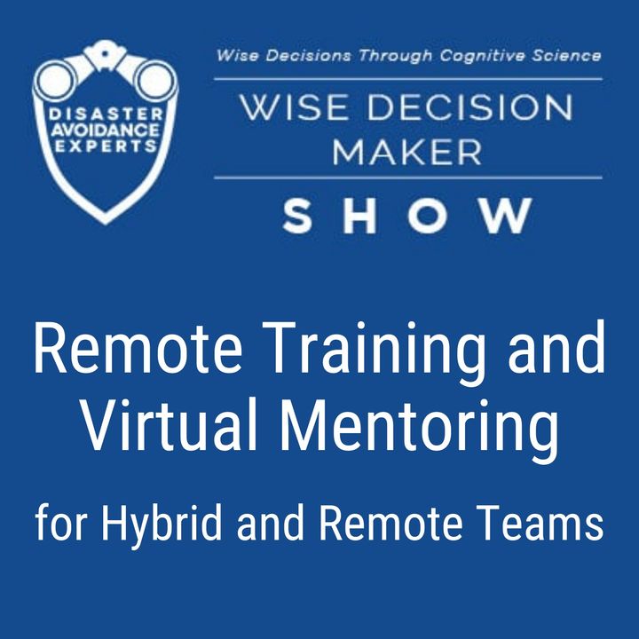 #58: Remote Training and Virtual Mentoring for Hybrid and Remote Teams