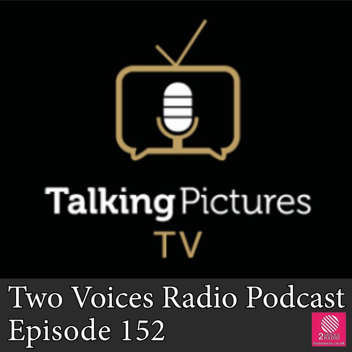 Podcast Special: Talking Pictures TV... a small TV channel with big audiences EP 152