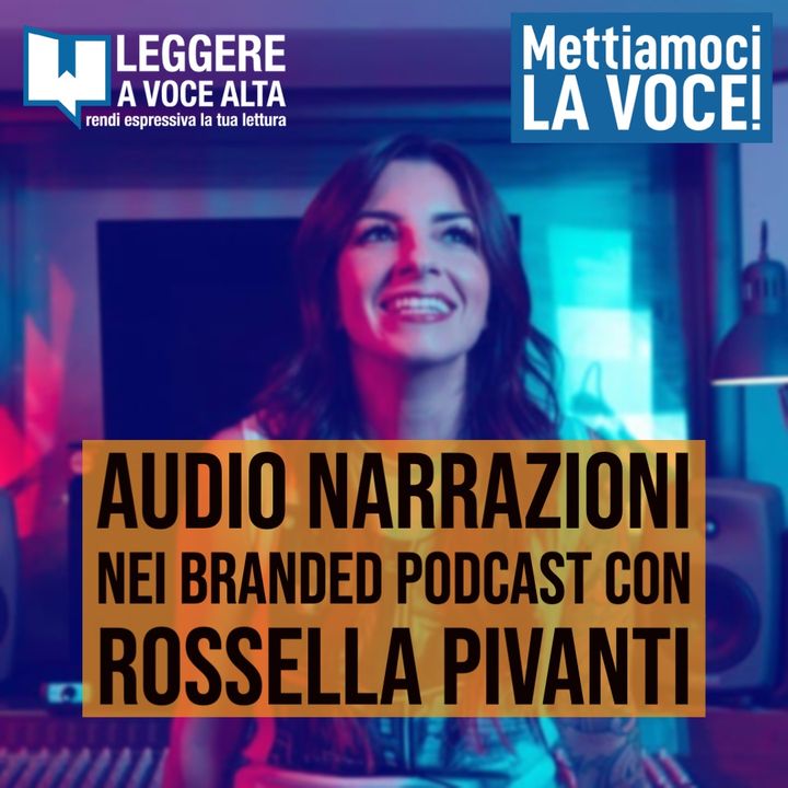 146 - Narrazioni audio nei branded podcast con Rossella Pivanti