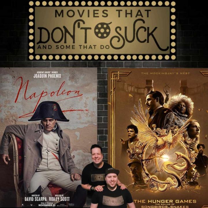 Movies That Don't Suck and Some That Do: Napoleon/The Hunger Games - The Ballad of Songbirds and Snakes