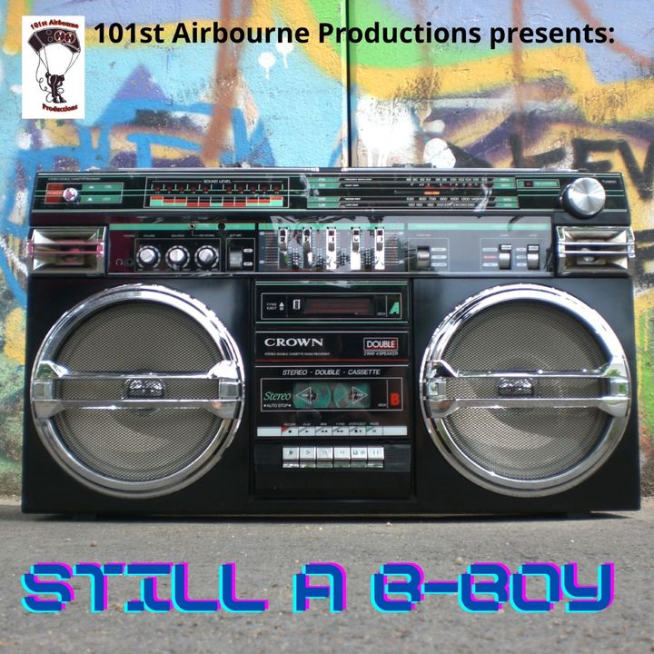 Still A B-Boy: A Hip-Hop Podcast