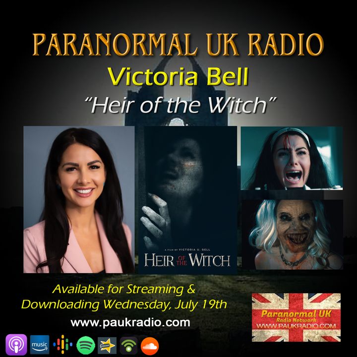 Paranormal UK Radio Show - Heir of the Witch with Victoria Bell