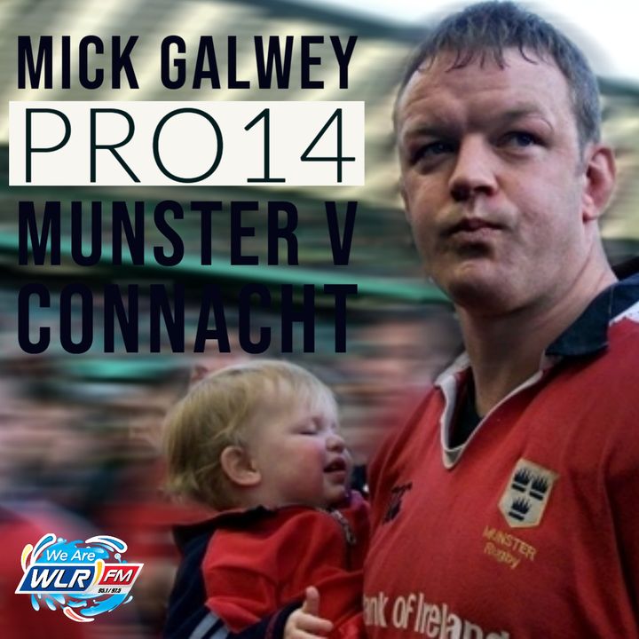 Mick Galwey - Munster v Connacht