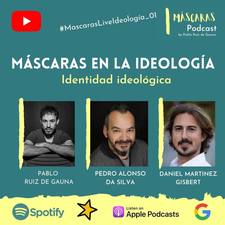 #MáscarasLiveIdeología_01 | Identidad ideológica