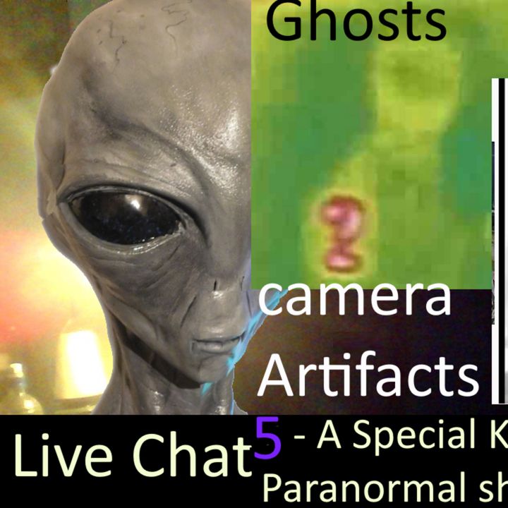 Live Special 2024 -05- A Special Kind of UFO & Paranormal Show -Come join & Tell us your experiences