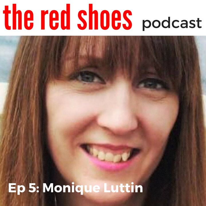 Ep 5 - Monique Luttin