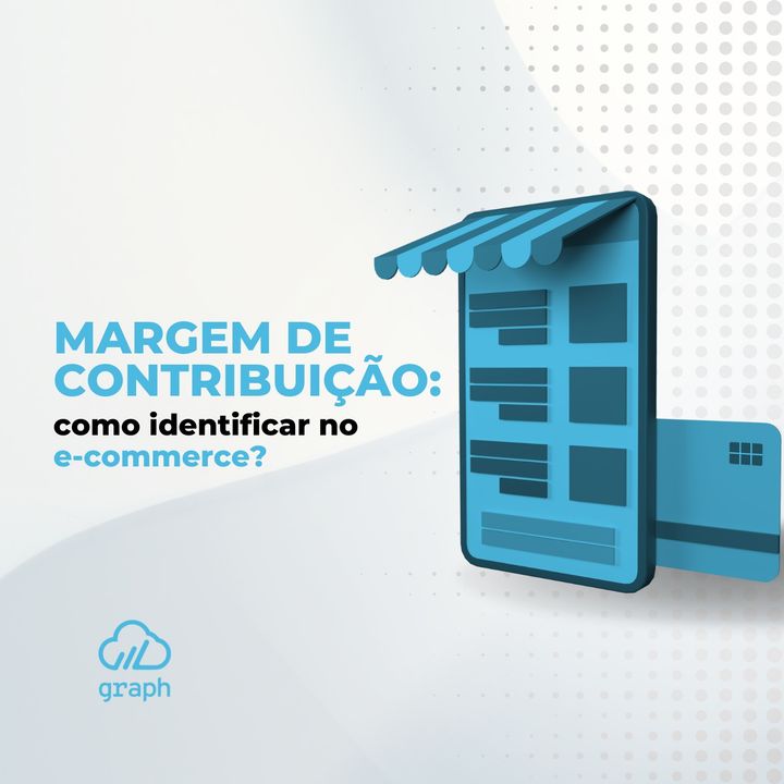 EPISÓDIO 92 - MARGEM DE CONTRIBUIÇÃO: Como identificar no e-commerce?
