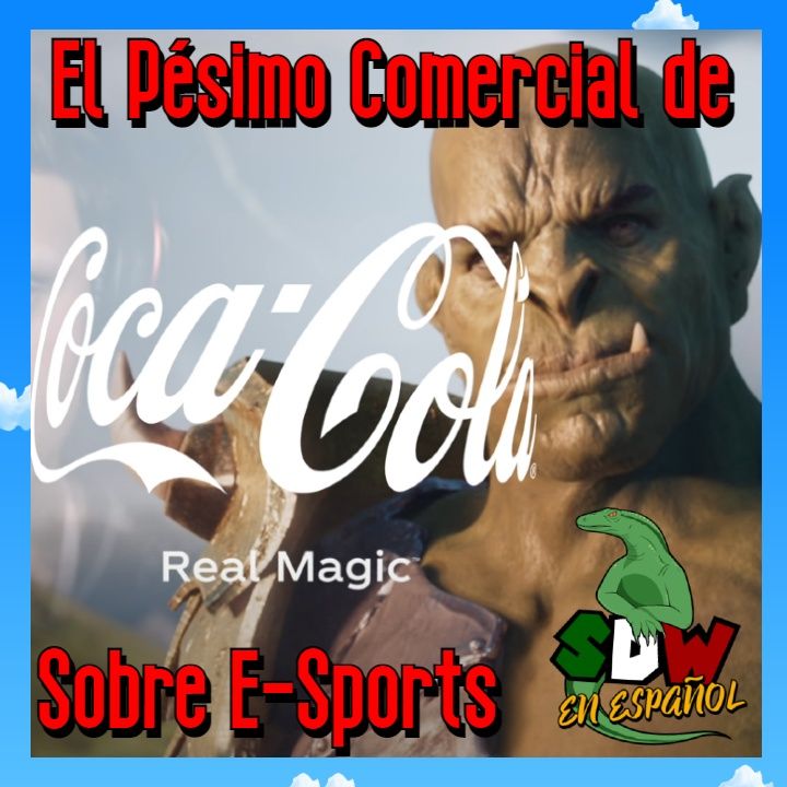 El Pésimo Comercial de Coca-Cola Sobre E-Sports