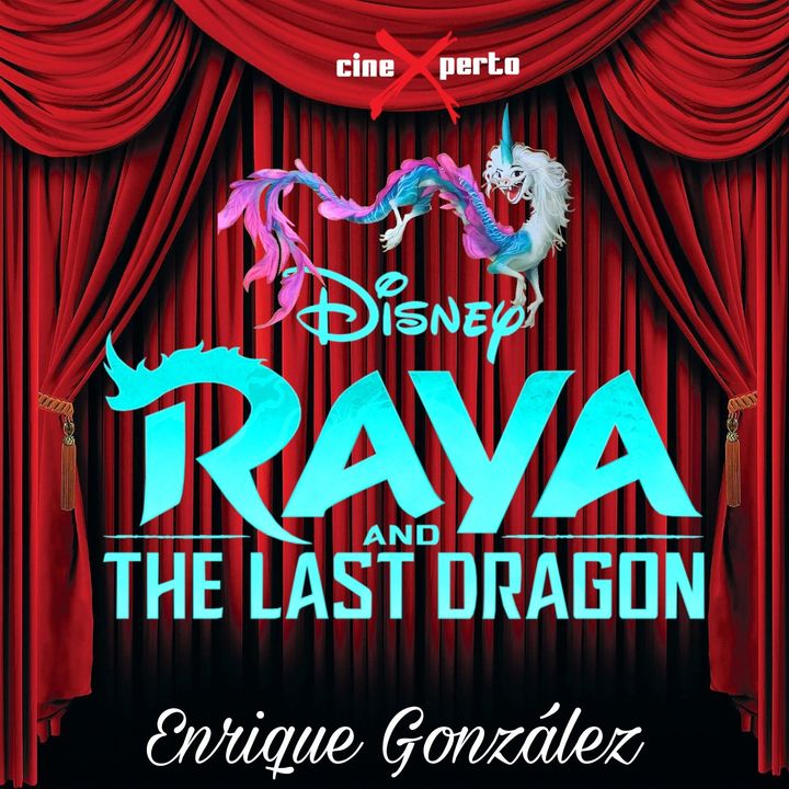 CineXperto "Disney Raya y el ultimo Dragon" Entrevista al Director Carlos Lopez Estrada