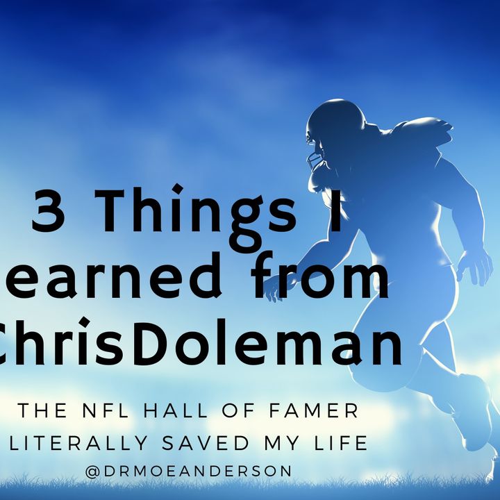 3 Things I learned from Chris Doleman