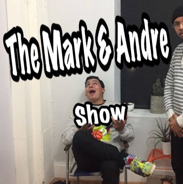The Mark & Andre Show