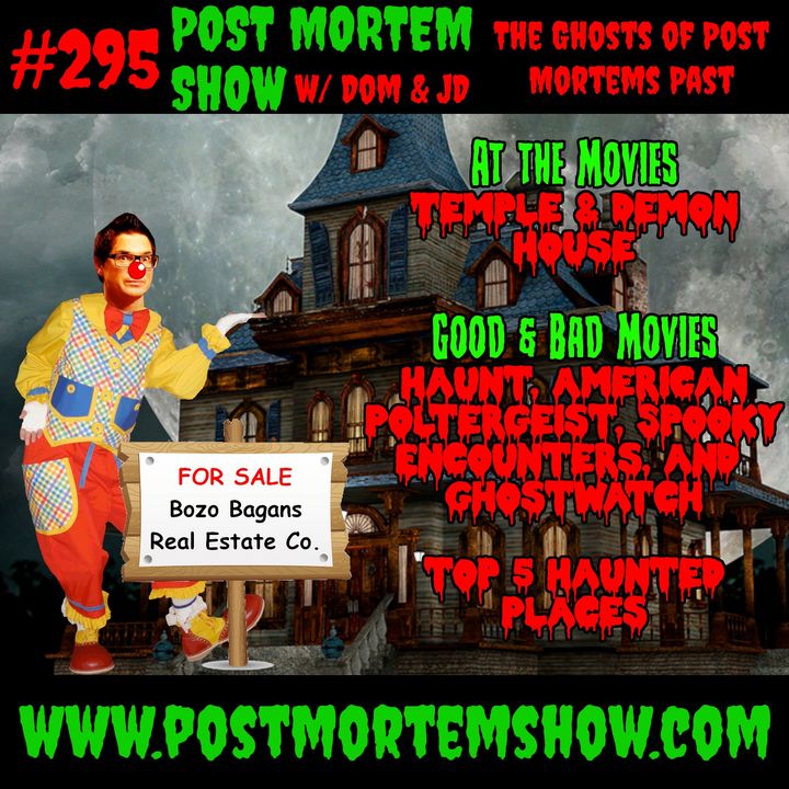 e295 - The Ghosts of Post Mortems Past