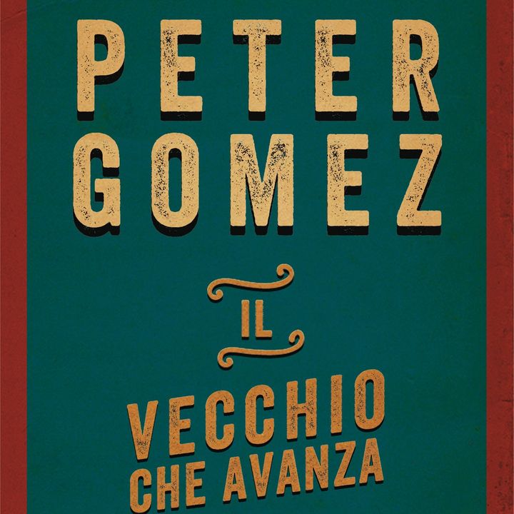 Peter Gomez "Il vecchio che avanza"