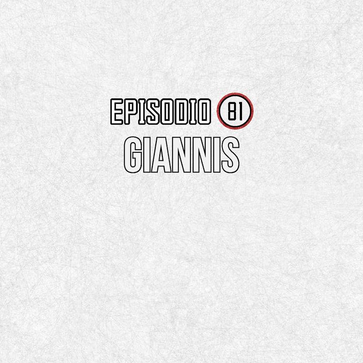 Ep 81- Giannis