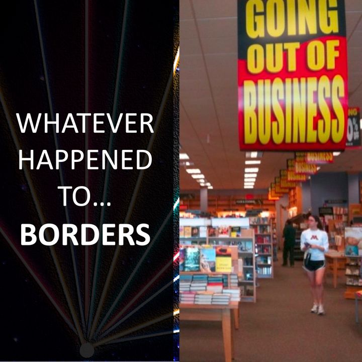 Whatever Happened to... Borders