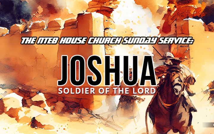 Joshua Was The Original ‘Christian Soldier’