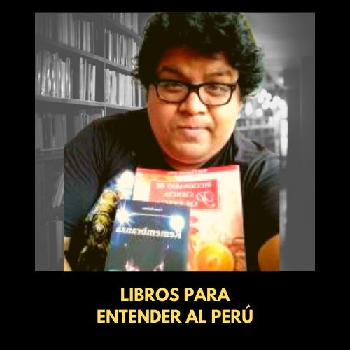 Libros para entender al Perú (Ft: La biblioteca de Merlín)