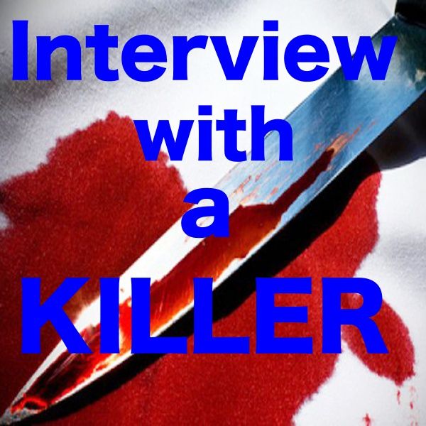 Basil Bottler's Radio Show - INTERVIEW WITH A KILLER