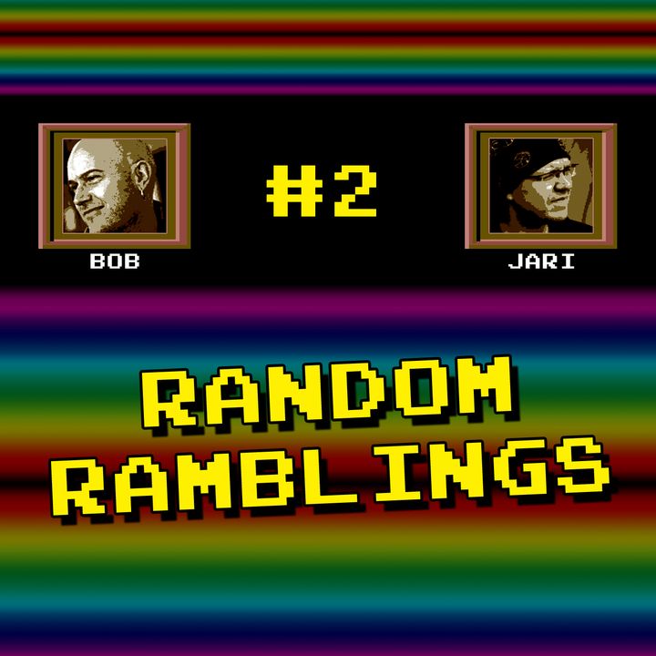 Random Ramblings #2