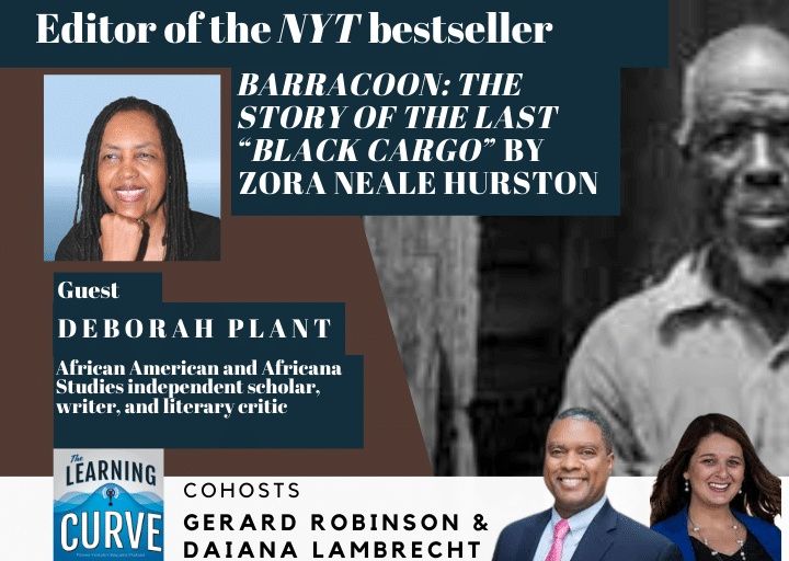Dr. Deborah Plant on Zora Neale Hurston’s Barracoon: The Story of the Last “Black Cargo”