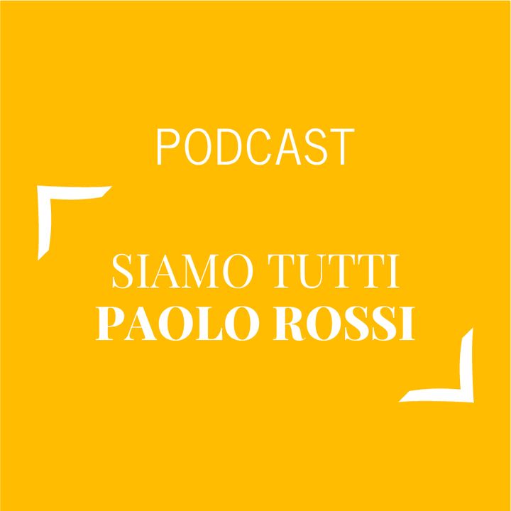 #382 - Siamo tutti Paolo Rossi | Buongiorno Felicità!