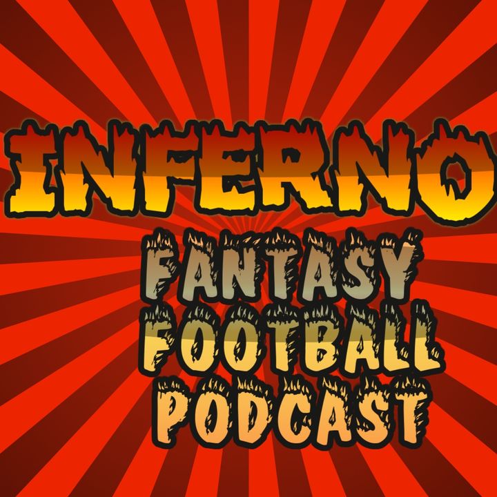 Inferno Fantasy Football Podcast