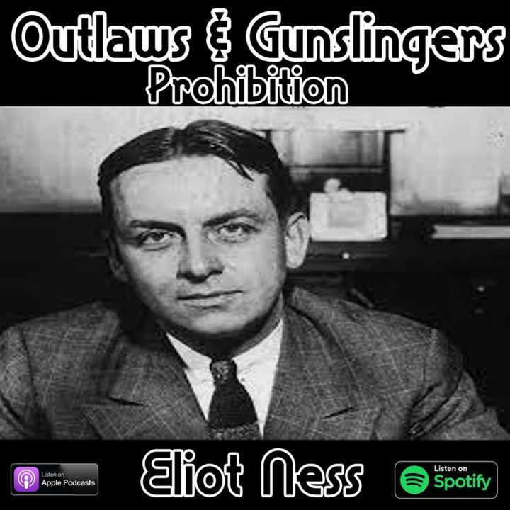 Outlaws & Gunslingers: Eliot Ness
