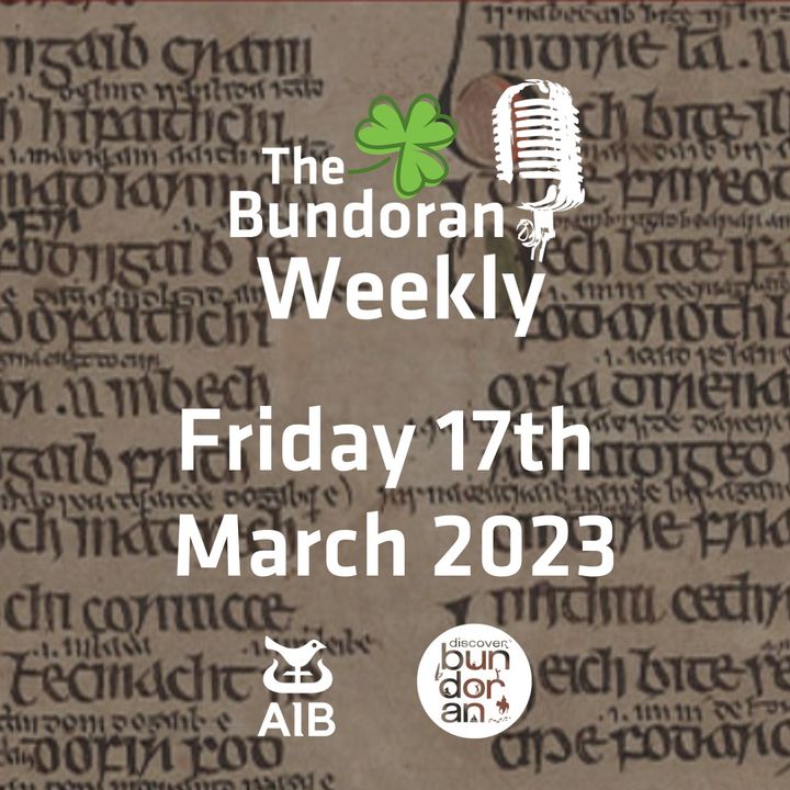 224 - Bundoran Weekly Podcast - Friday 17th March 2023