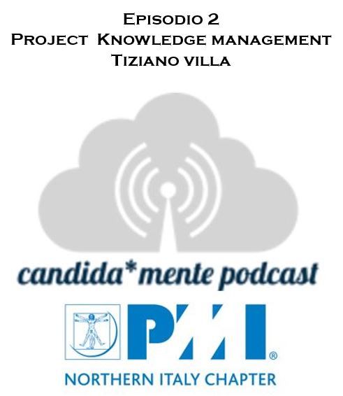 Episodio 2 - Tiziano Villa - Project knowledge management