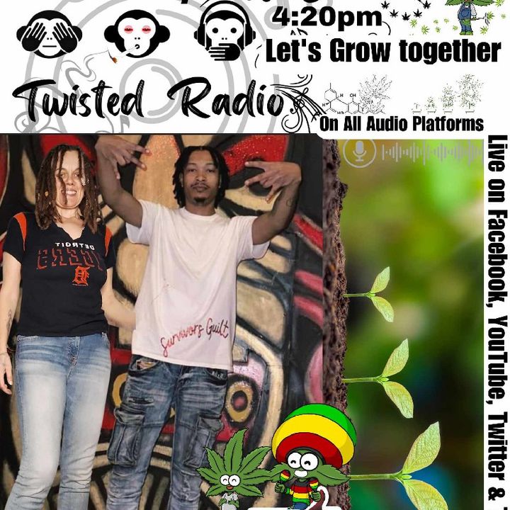Let's Grow Together Twisted Radio