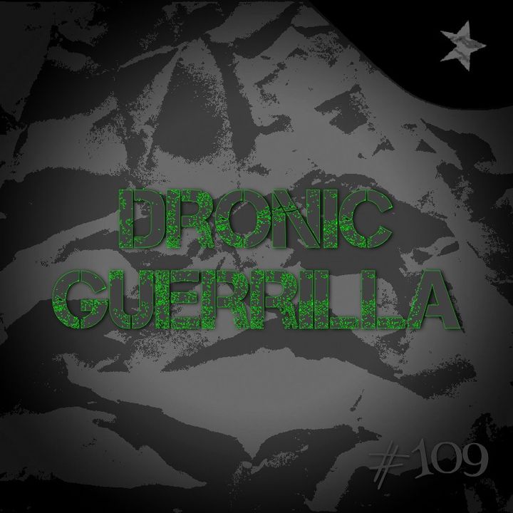 Dronic guerrilla (#109)