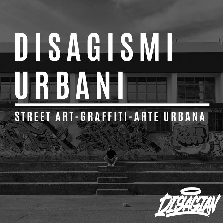 Disagismi Urbani | Street Art & Graffiti