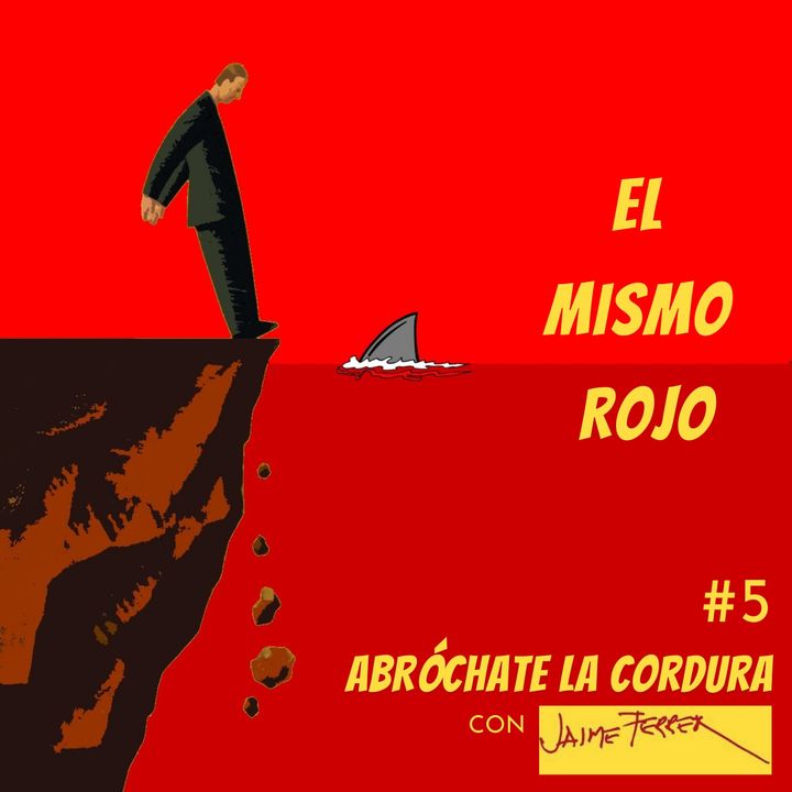 EP 5: El Mismo Rojo