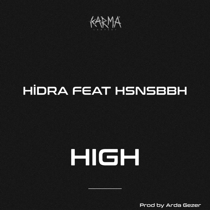 HIGH - HİDRA FEAT HSNSBBH (Prod by Arda)