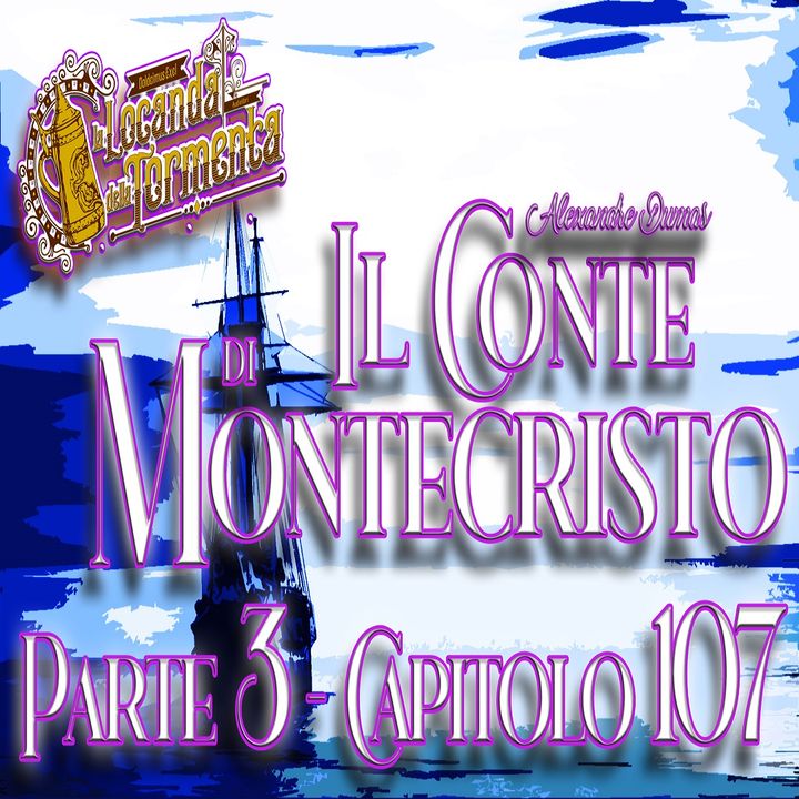 Audiolibro Il Conte di Montecristo - Parte 3 Capitolo 107 - Alexandre Dumas