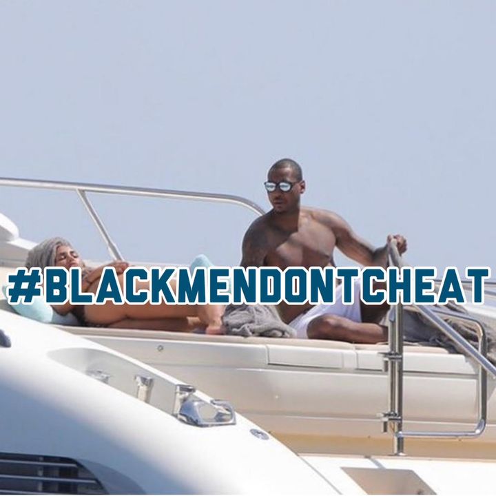 #BlackMenDontCheat