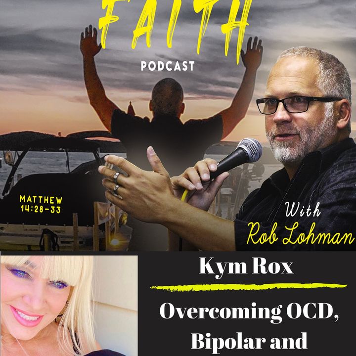 Jesus Healed My Bipolar, OCD, and Depression with Kym Rox