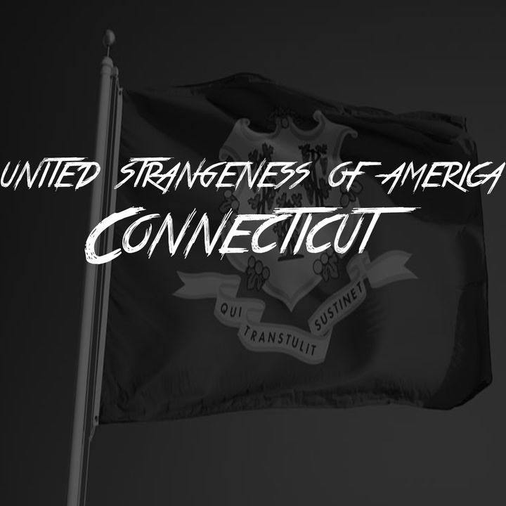 United Strangeness Of America: Connecticut