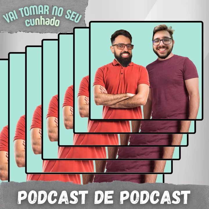 25 - Podcast de podcast
