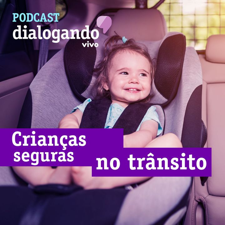 #008 - Podcast Dialogando - As crianças, o trânsito e a tecnologia