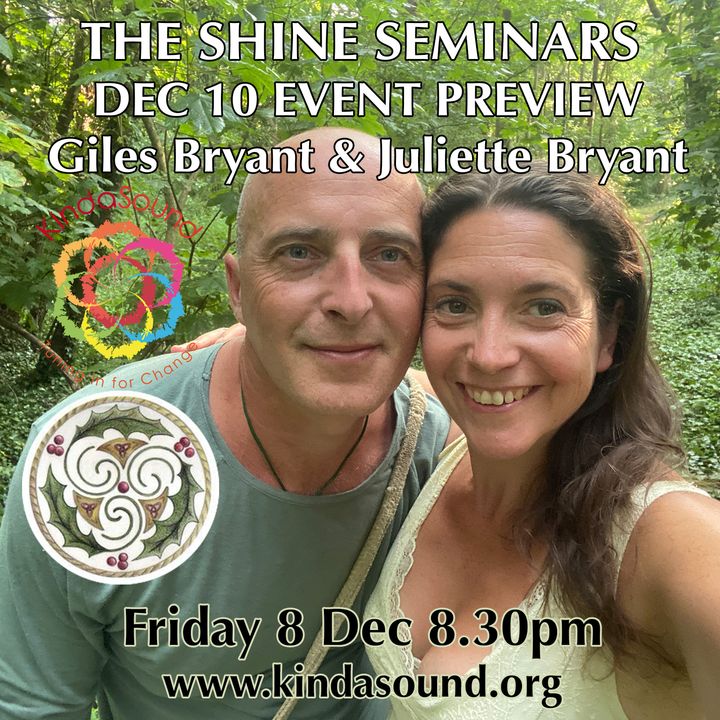 Event Preview: The Shine Seminars, 10th Dec | Juliette Bryant on the Awakening show with Giles Bryant