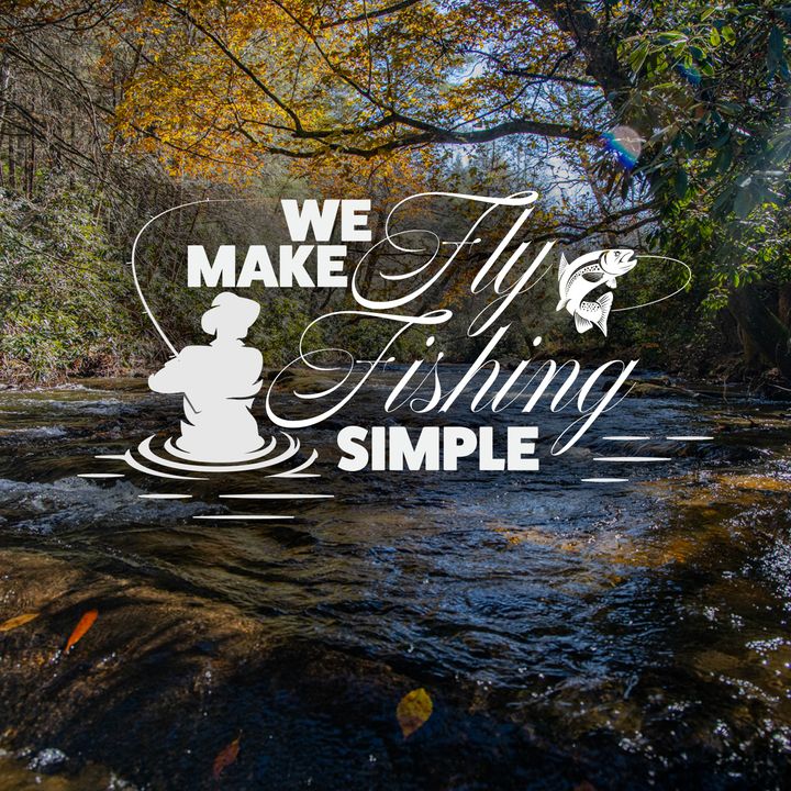 We Make Fly Fishing Simple